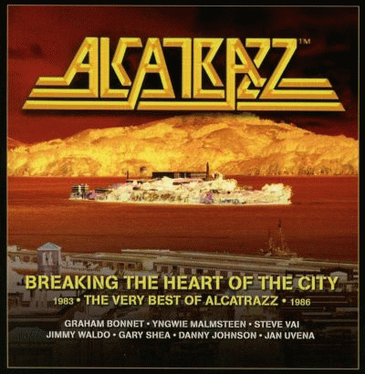 Alcatrazz : Breaking the Heart of the City - The Very Best of Alcatrazz 1983-1986
